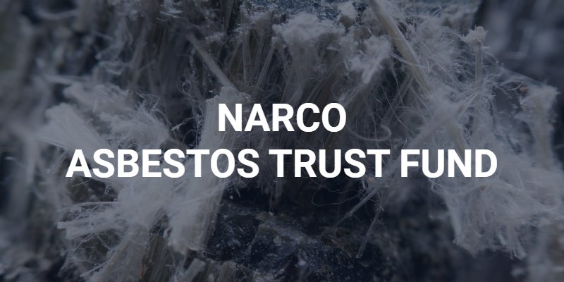 NARCO’s asbestos trust fund